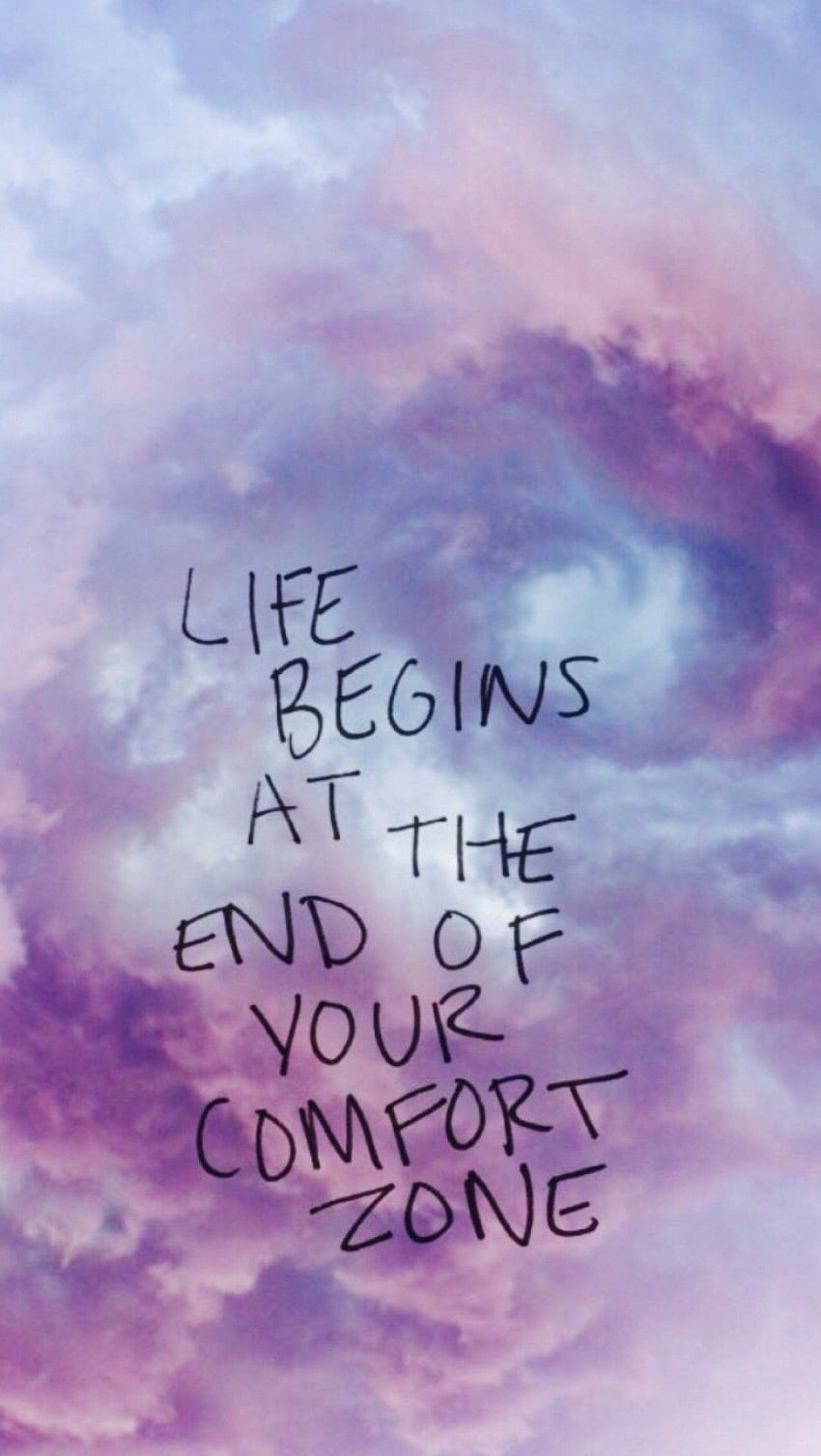 - Life Begin At The End Of Your Comfort Zone - HD phone wallpaper