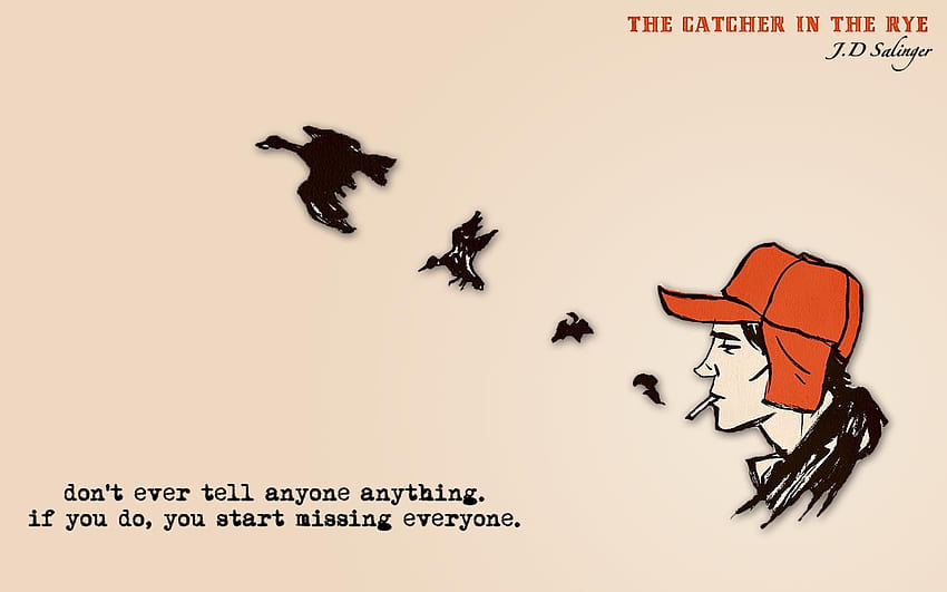 Quotes about Catcher In The Rye (52 quotes) HD wallpaper