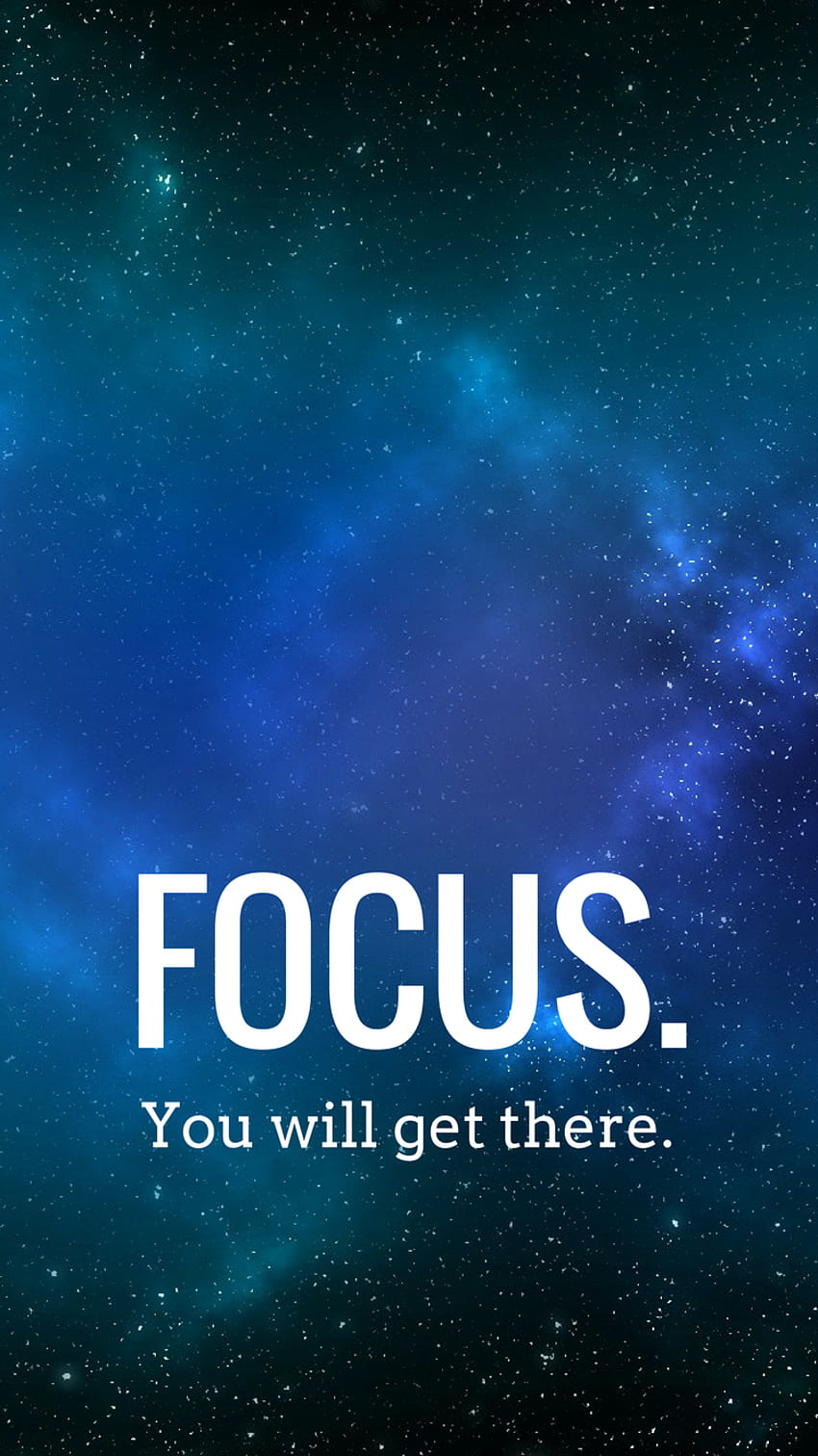 Focus, Focus On The Good HD phone wallpaper