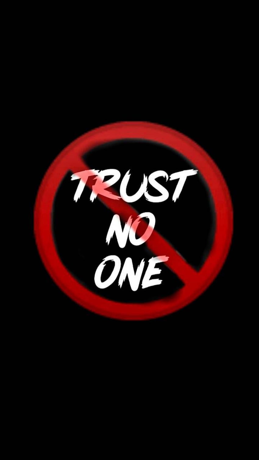 Trust no one HD wallpapers | Pxfuel