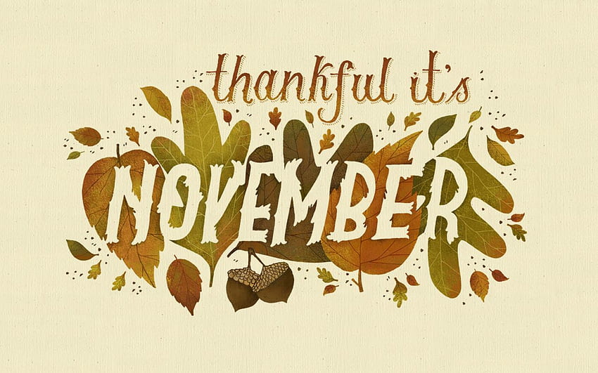 November . Harvest, Hymns & Hickory, Happy November HD wallpaper