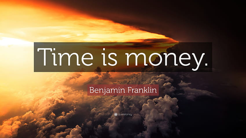 Citation Benjamin Franklin temps : Le temps, c'est de l'argent. (12 ) Fond d'écran HD