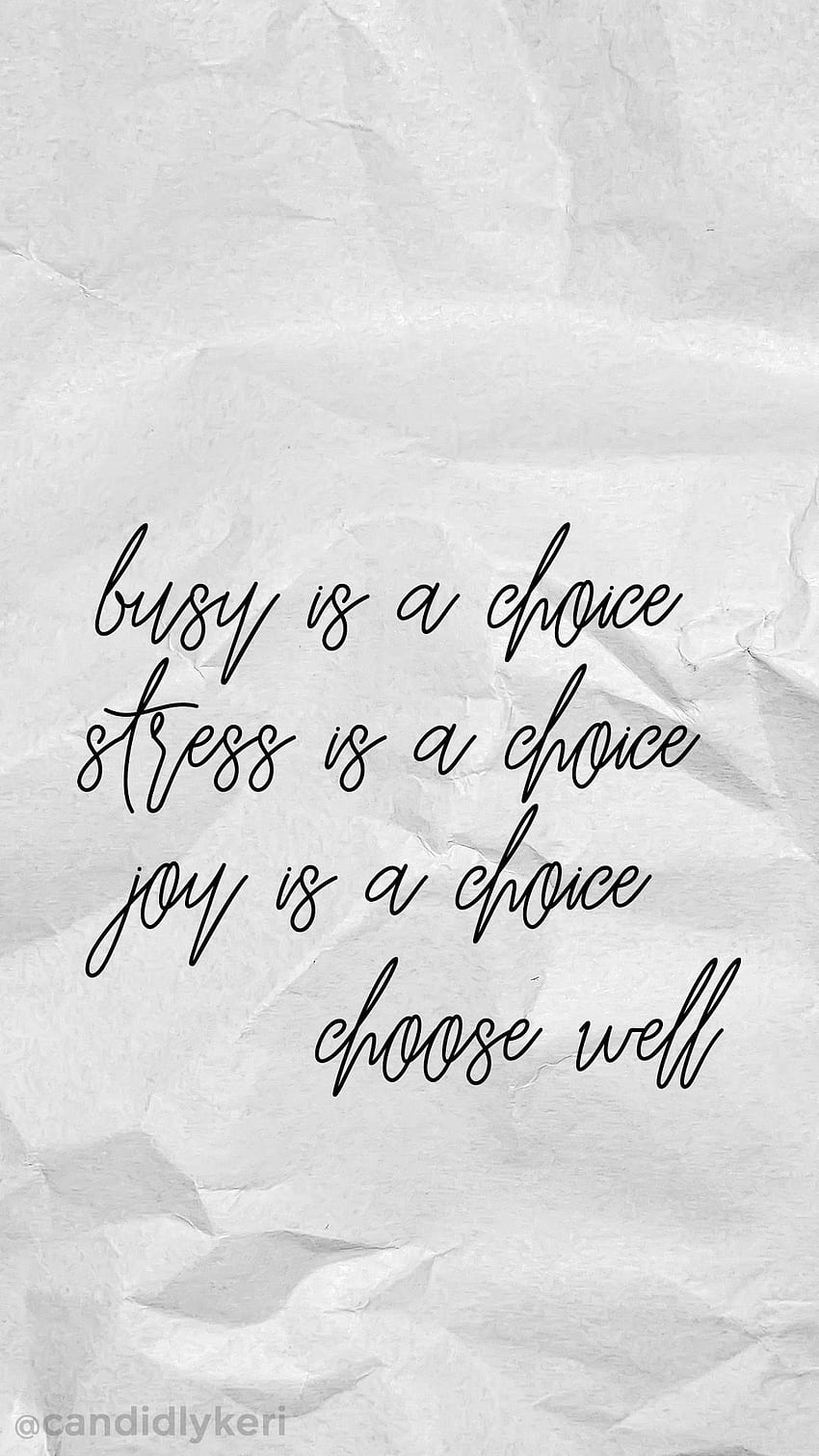 Busy is a choice stress is a choice joy is a choice choose well crinkled paper quote inspirational background wall. Quotes, Choices quotes, Manifestation quotes HD phone wallpaper