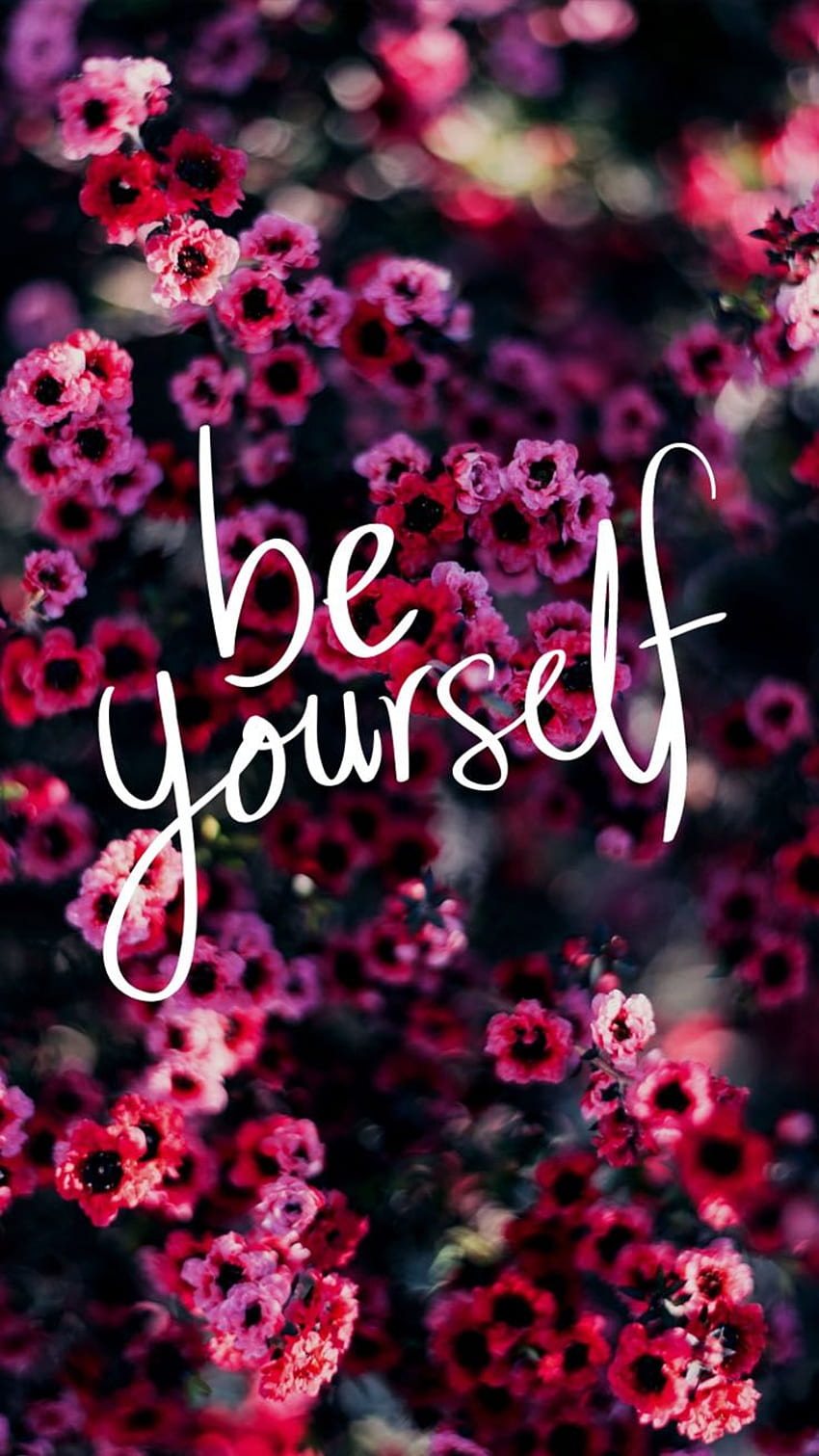 Be yourself 1080P 2K 4K 5K HD wallpapers free download  Wallpaper Flare