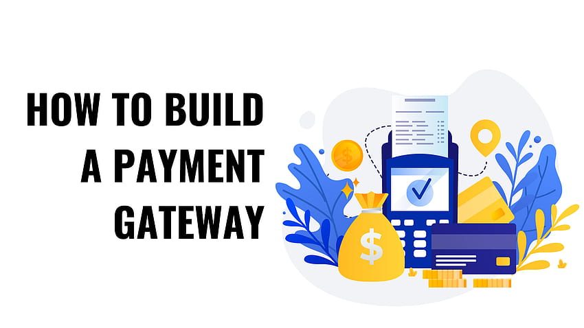 How to Build a Payment Gateway HD wallpaper