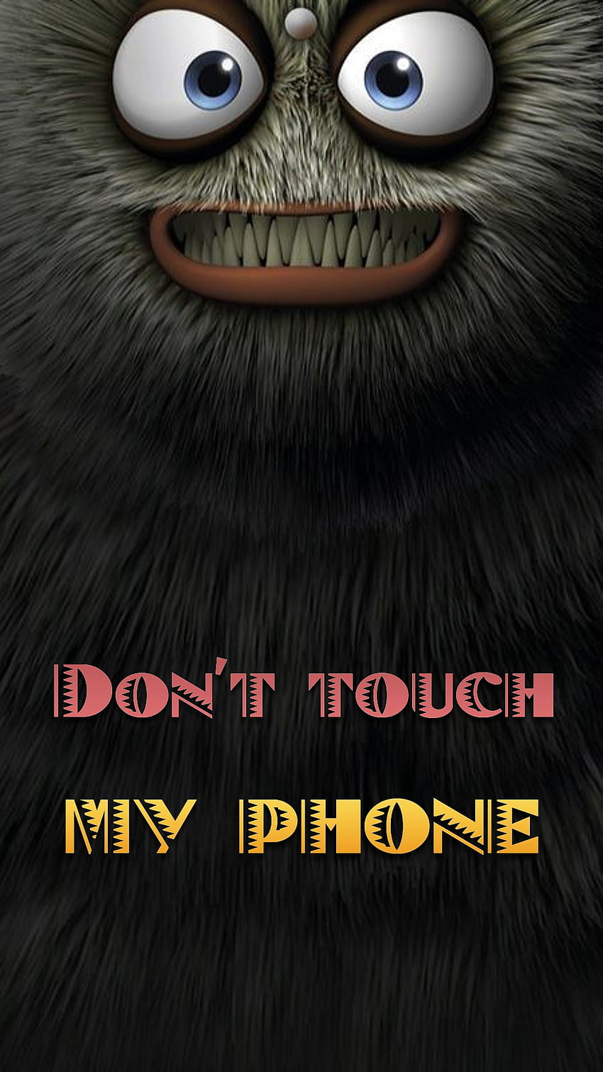 Dont touch my phone, sayings, mouth, cartoon, lock-screen, angry, eyes HD phone wallpaper