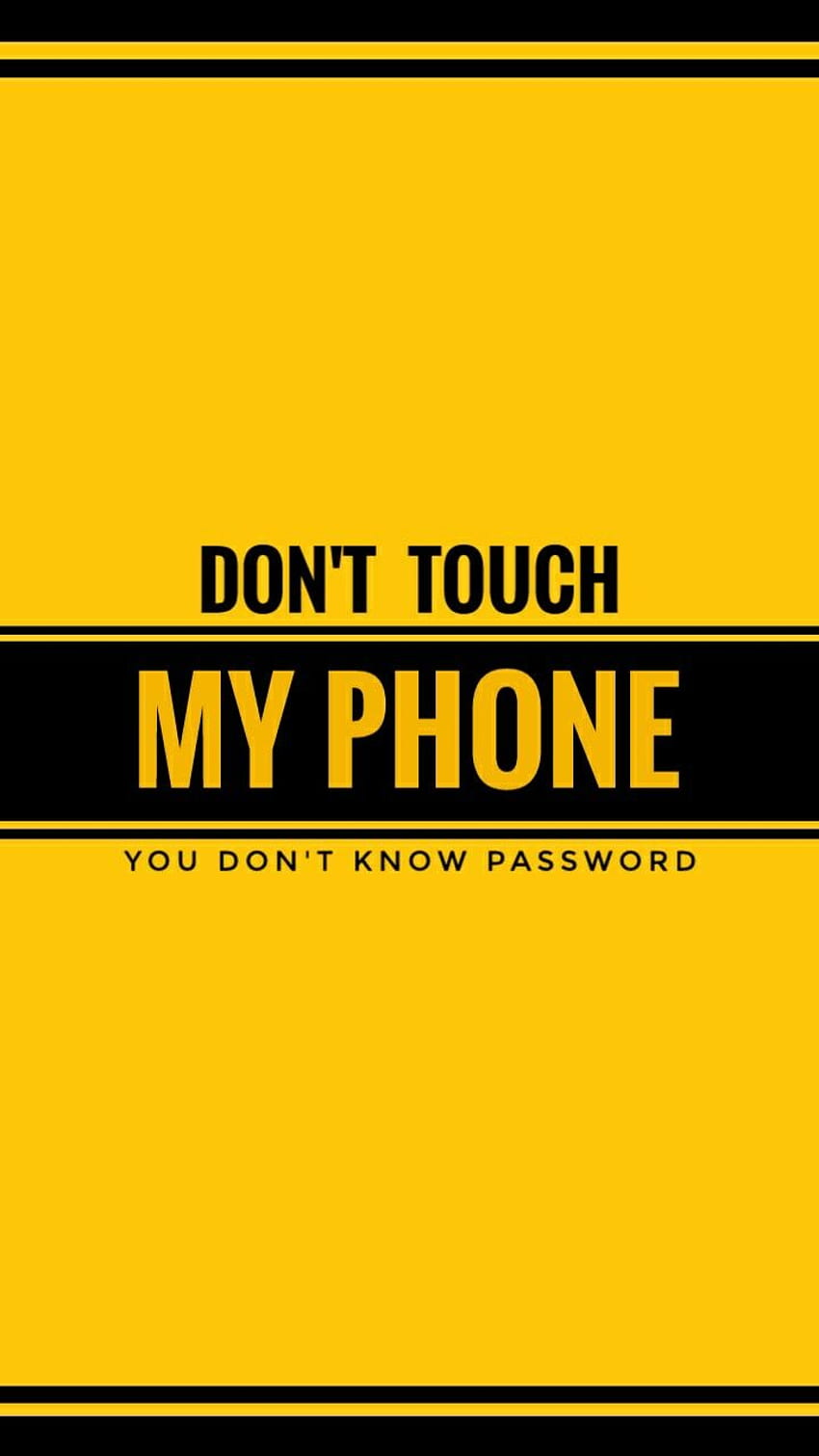 Don't touch my phone. . Lucu, ponsel, Tumblr lucu HD phone wallpaper