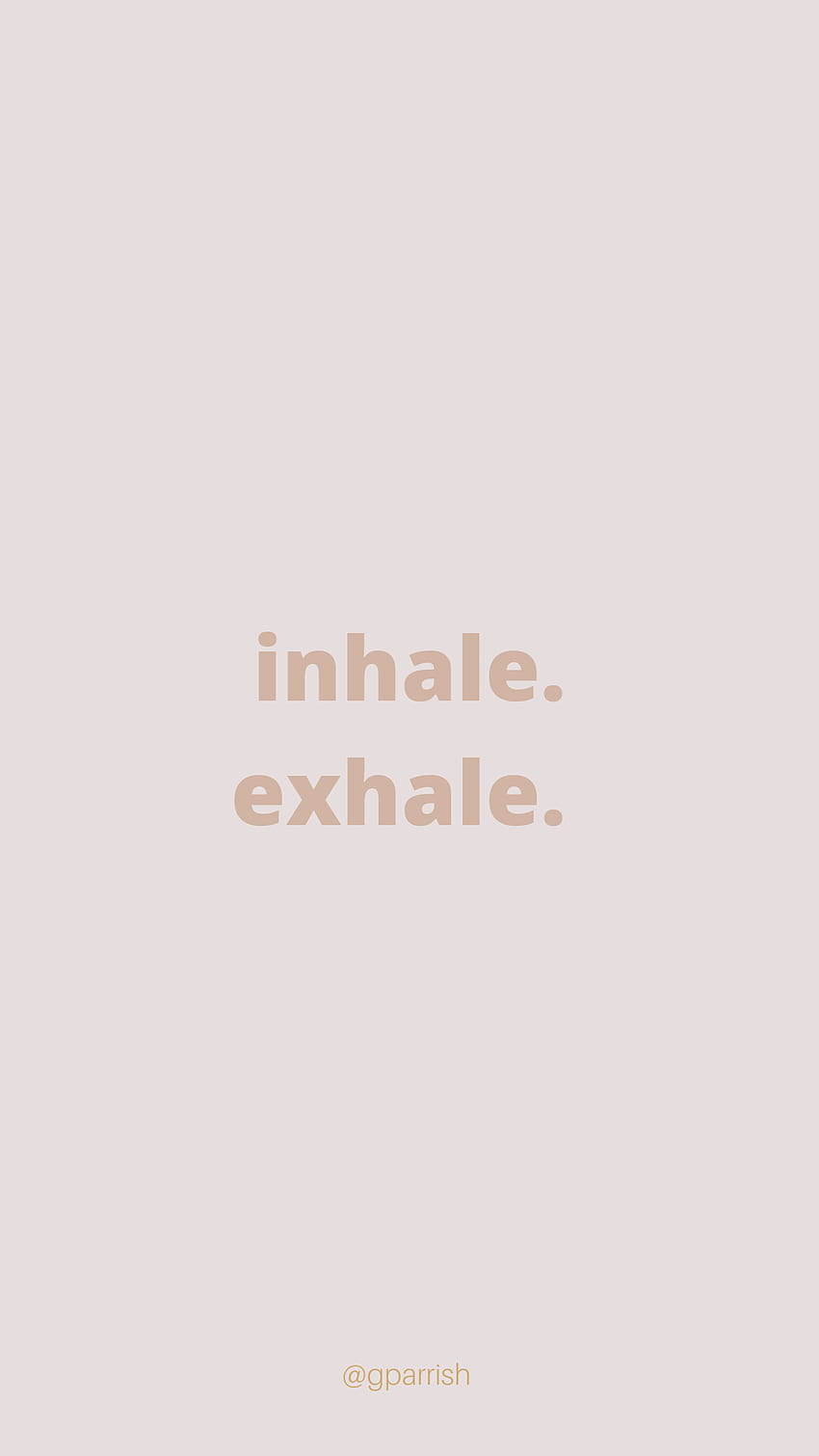 Inhale, Exhale Quote Graphic. Graphic quotes, Quotes, Words of affirmation HD phone wallpaper
