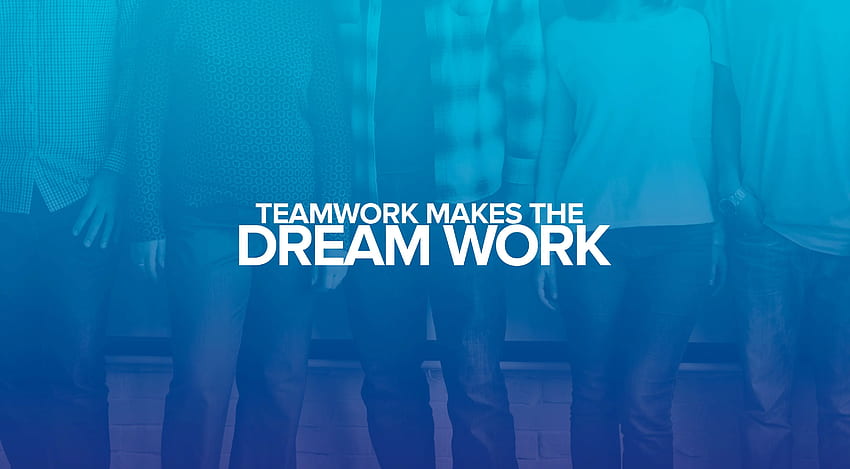 Trabalho dos sonhos, Trabalho em equipe, Citações populares, Citações de trabalho em equipe papel de parede HD