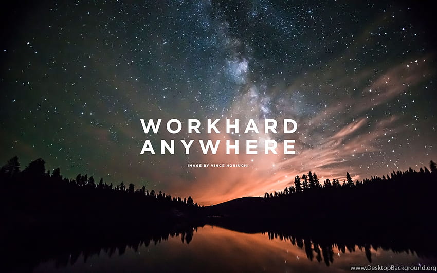 Stars Work Hard Anywhere - Work Hard Anywhere - - HD wallpaper