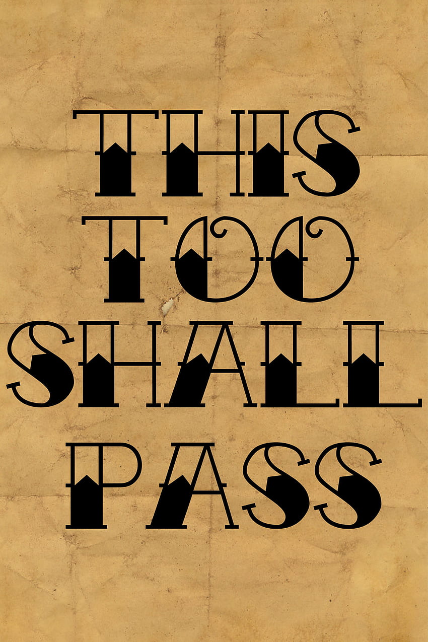 25 This Too Shall Pass Tattoo Designs That Are Hauntingly beautiful