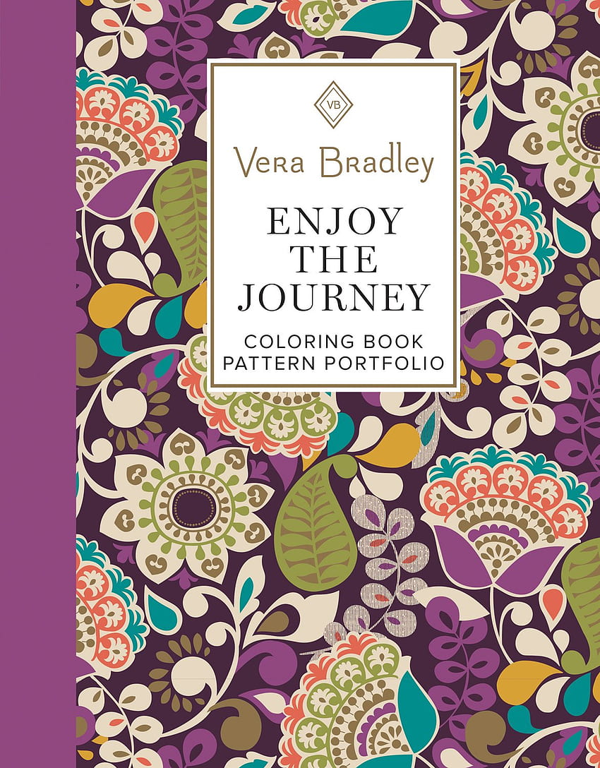 Vera Bradley Enjoy the Journey Coloring Book パターン ポートフォリオ (デザイン オリジナル) 40 デザイン、8 色パターン、16 ギフト タグ、8 塗り絵ノートカード、ヒントとテクニック: 9781497203532: Vera Bradley: Books HD電話の壁紙