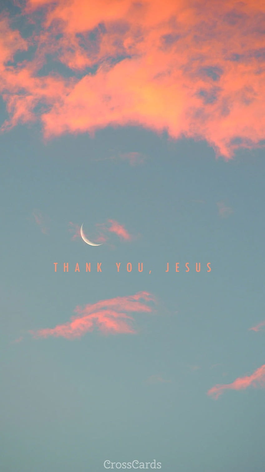 Danke, Jesus - Hintergrund für Telefon und Handy HD-Handy-Hintergrundbild
