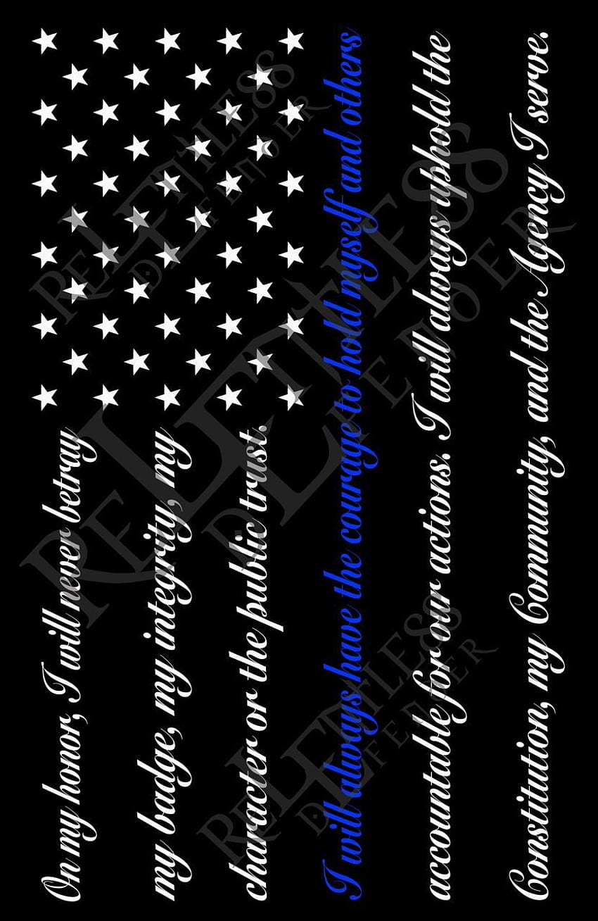 Oath of Honor - ReLEntless Defender Apparel. Thin blue line , Police tattoo, Thin blue line flag HD phone wallpaper