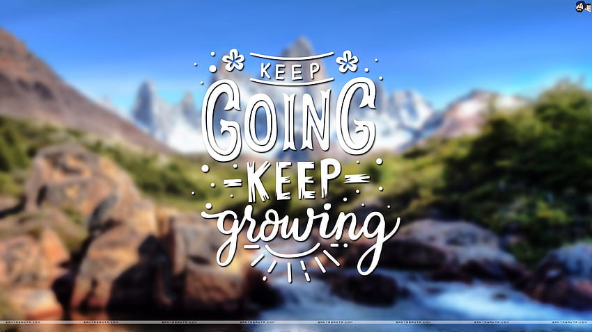 Motivational - Keep Going Keep Growing HD wallpaper