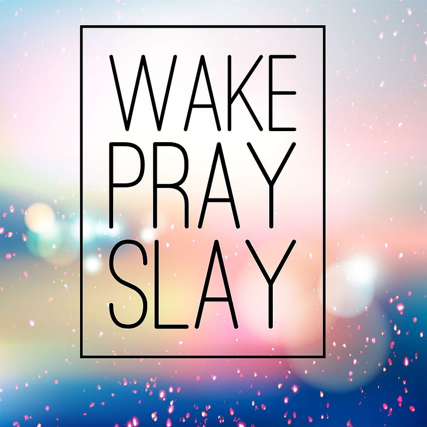 Wake Pray Slay SVG By Nap Time Design Co HD wallpaper | Pxfuel