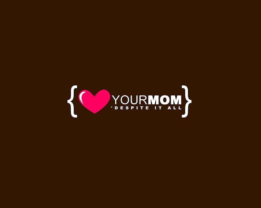 I love my mom backgrounds HD wallpapers | Pxfuel