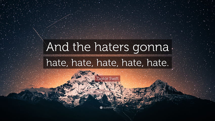 haters gonna hate quotes tumblr