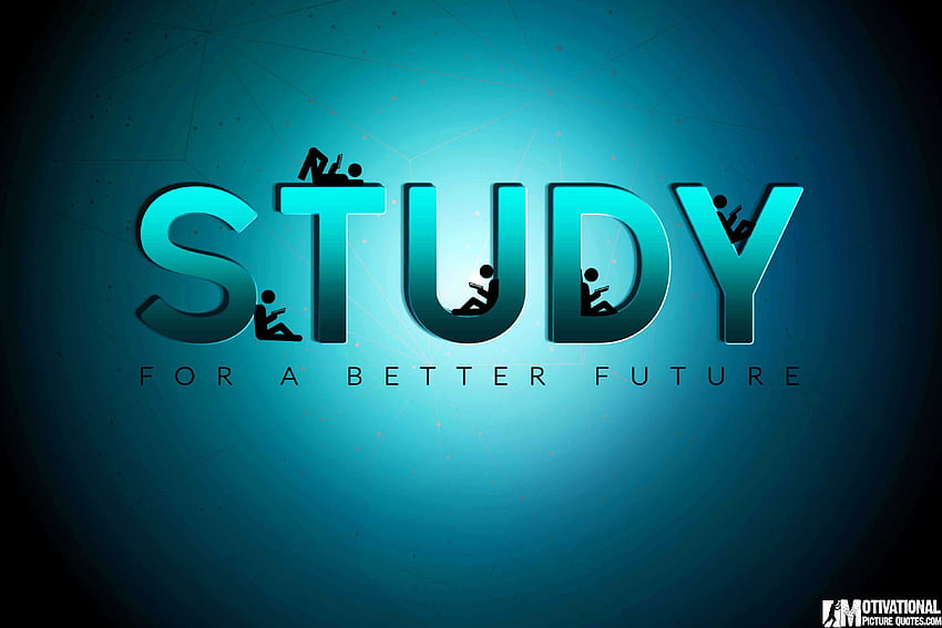 Studiere, bleib ruhig und studiere fleißig HD-Hintergrundbild