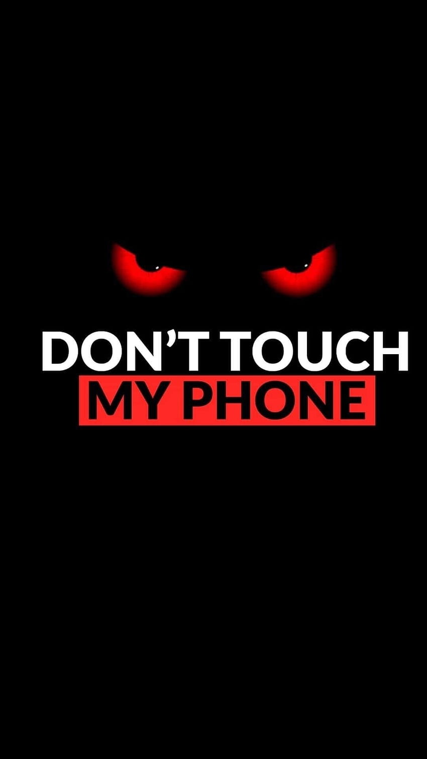 Don't Touch My Phone, Mobile Warning, Lock, Screen HD phone wallpaper
