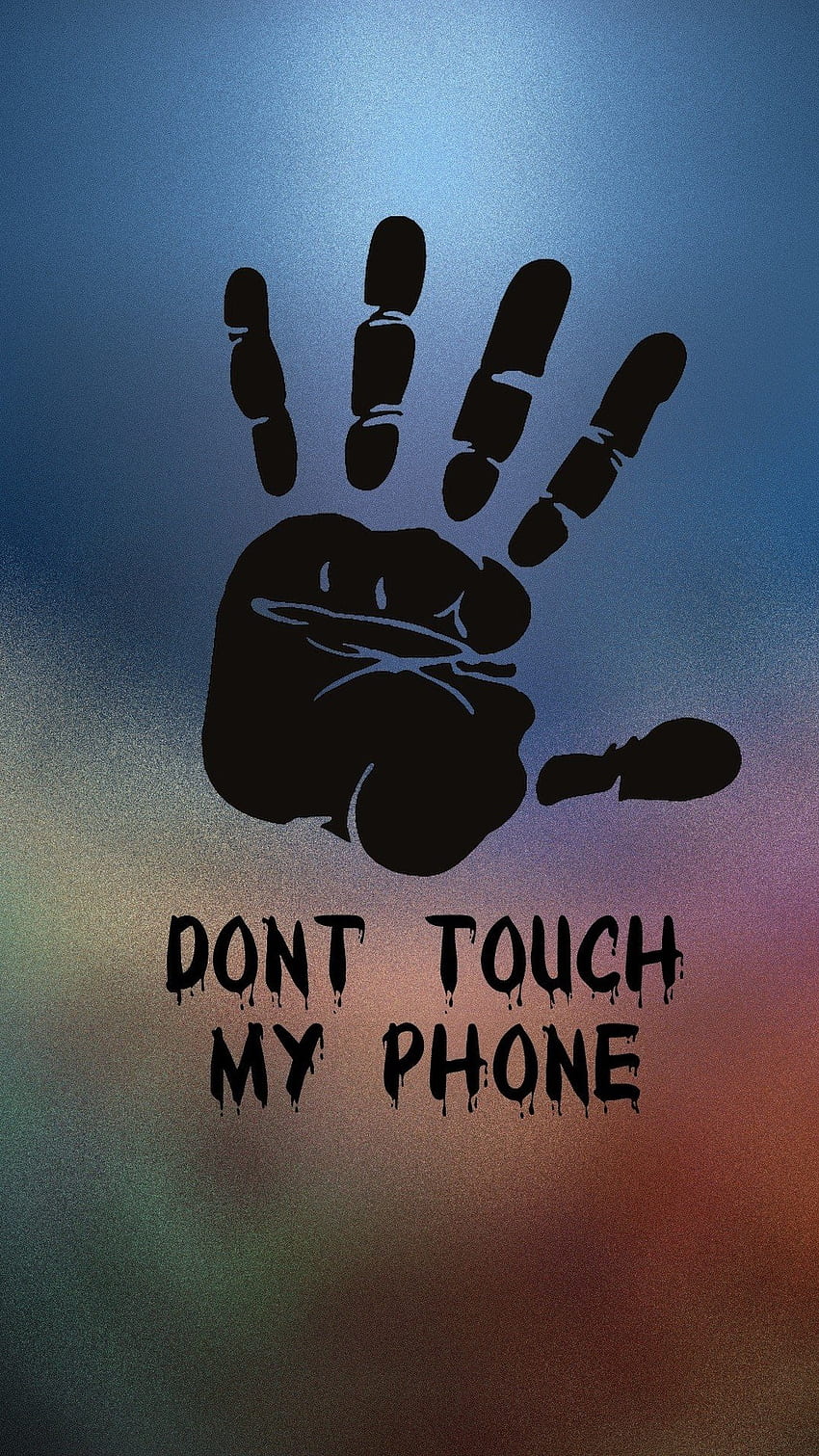 Nie dotykaj mojego telefonu na żywo, odcisk palca, tło, nie dotykaj mojego telefonu na żywo Tapeta na telefon HD