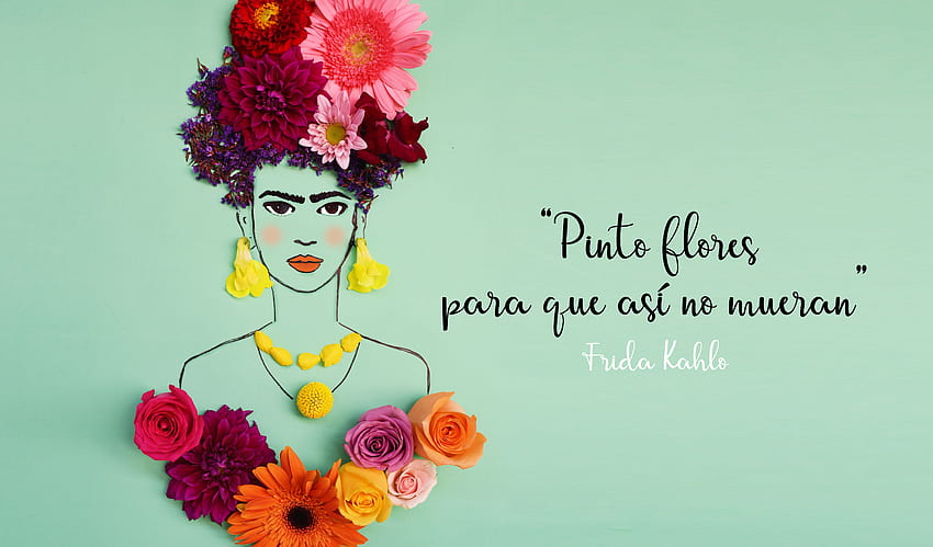 Frida, Frida Kahlo Frases Fond d'écran HD
