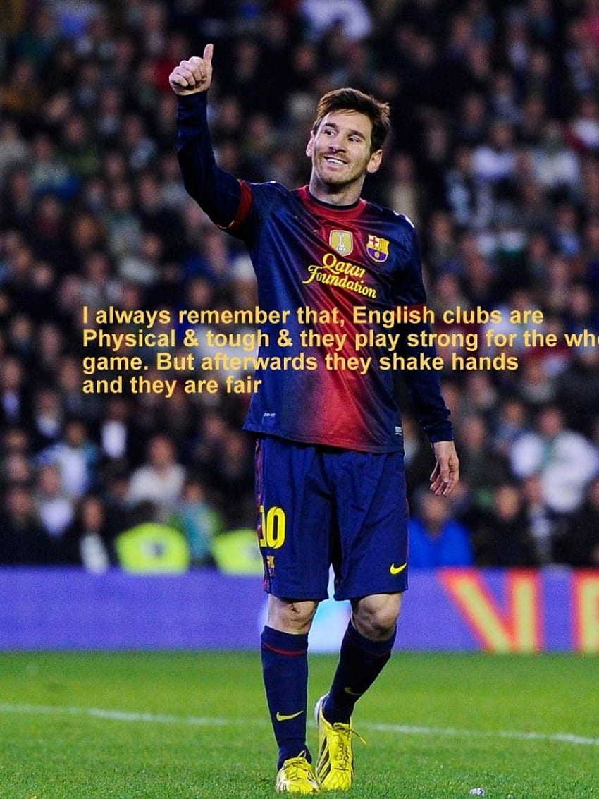 Với những ai yêu thích Messi, lời trích dẫn của anh làm say đắm lòng người. Hãy tải hình nền của Messi với những câu nói đầy cảm hứng để cùng chia sẻ tình yêu với anh và đội bóng của anh.