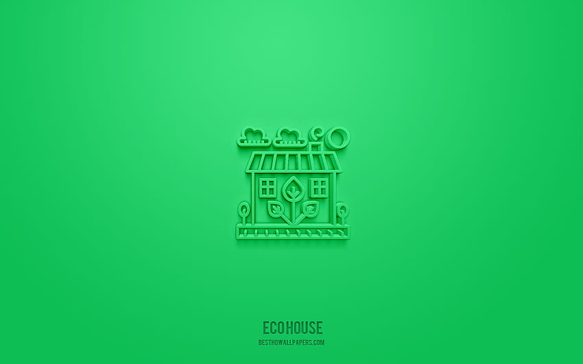 Eco House 3d icon, green background, 3d symbols, Eco House, ecology icons, 3d icons, Eco House sign, ecology 3d icons HD wallpaper