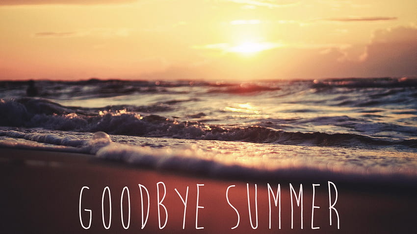 Good Bye Summer , Goodbye Summer HD wallpaper | Pxfuel