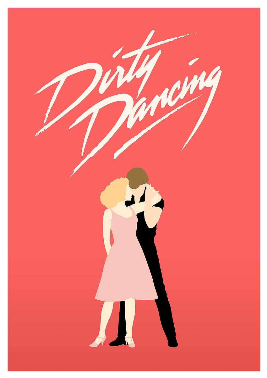 댄스 영화 포스터, 더티 댄싱 HD 전화 배경 화면