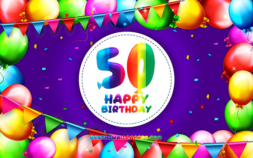 Happy 50th birtay, , colorful balloon frame, Birtay Party, violet background, Happy 50 Years Birtay, creative, 50th Birtay, Birtay concept, 50th Birtay Party for with resolution . High Quality HD wallpaper
