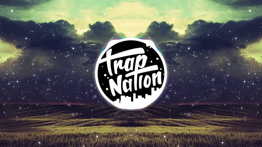 Trap Music, Trap Nation / and Mobile Background, Chill Nation HD ...