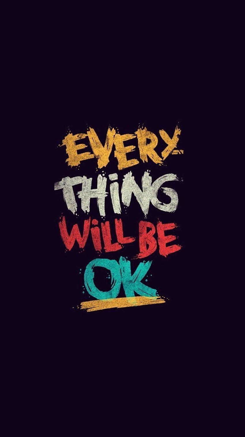 خلفيات Everything Will Be Ok, Kata Kata HD phone wallpaper