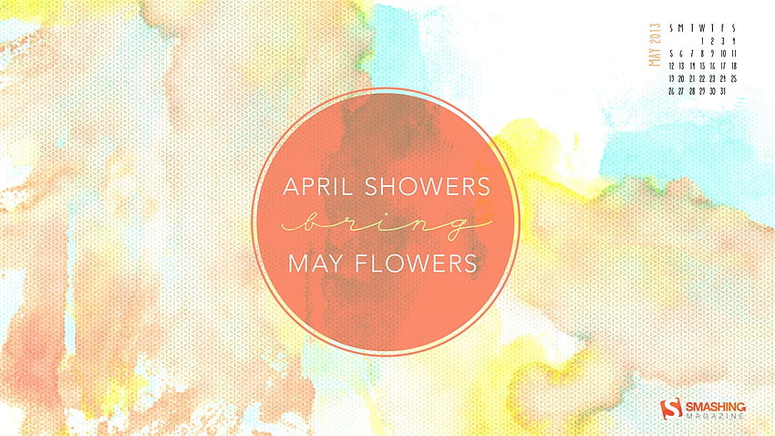 April Showers Bring May Flowers 2013 Calendar Smashing Magazine HD wallpaper