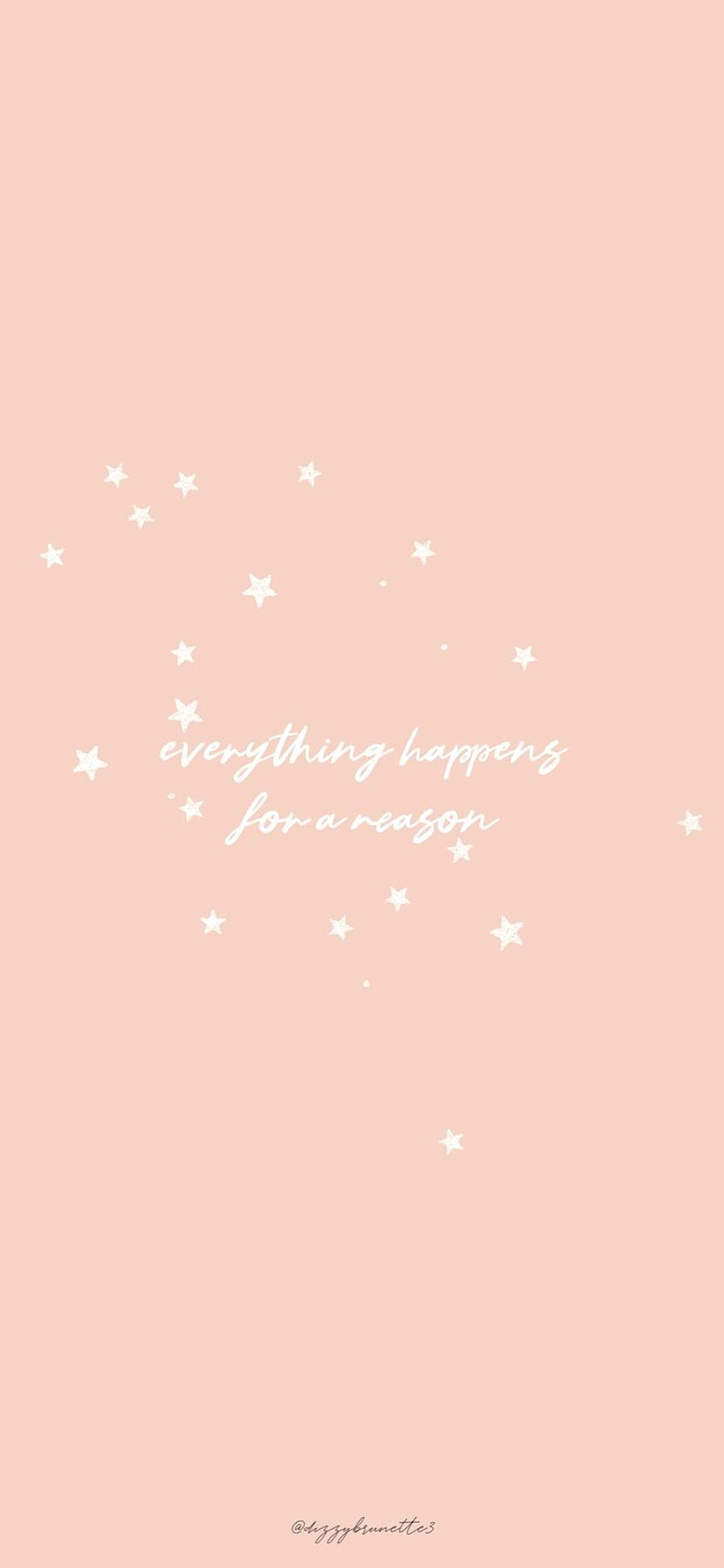 quote: Everything Happens For A Reason Quote Background HD phone wallpaper