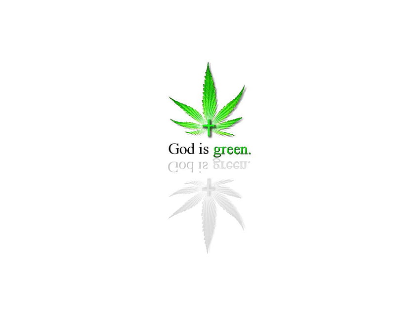God is Green, god, leave, weed, green HD wallpaper