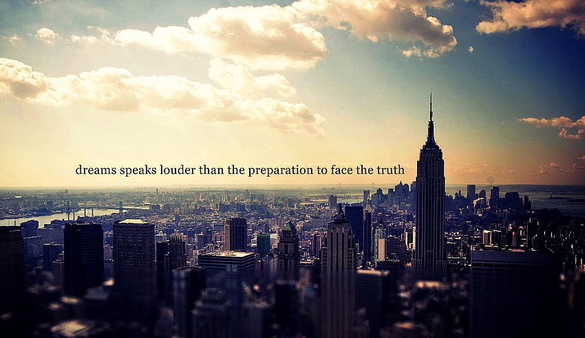 Mimpi berbicara Lebih Keras daripada Persiapan untuk fakta kebenaran. New york , Pemandangan indah, tumblr kota New york Wallpaper HD