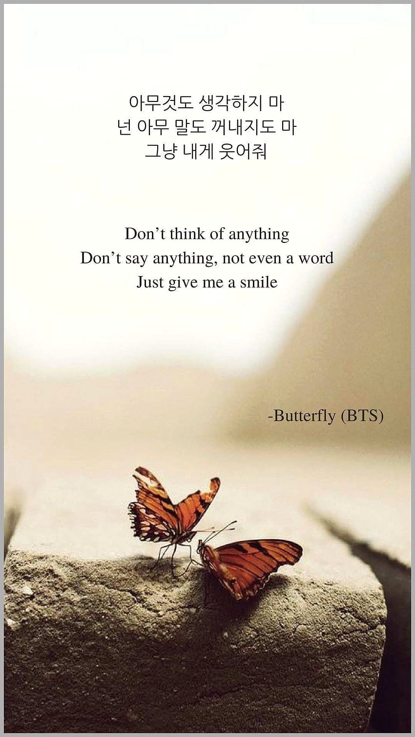 Unique Quotes Bts Fresh Just Give A Smile in 2020. Bts lyric, Bts lyrics quotes, Bts lyrics, Butterfly Quotes HD phone wallpaper