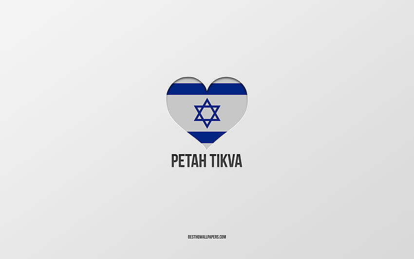 Amo a Petah Tikva, ciudades israelíes, Día de Petah Tikva, gris, Petah Tikva, Israel, corazón de la bandera israelí, ciudades favoritas, Love Petah Tikva fondo de pantalla