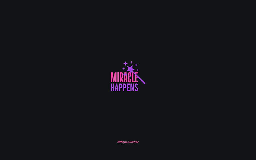 Miracle happens, creative art, gray background, neon symbol, Miracle happens concepts for with resolution . High Quality HD wallpaper
