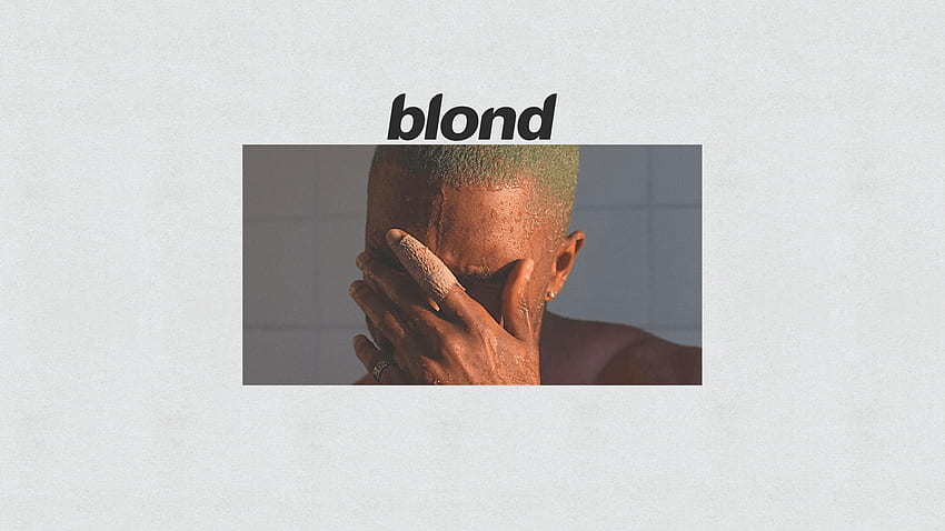 Frank Ocean - Blond [] : HD-Hintergrundbild