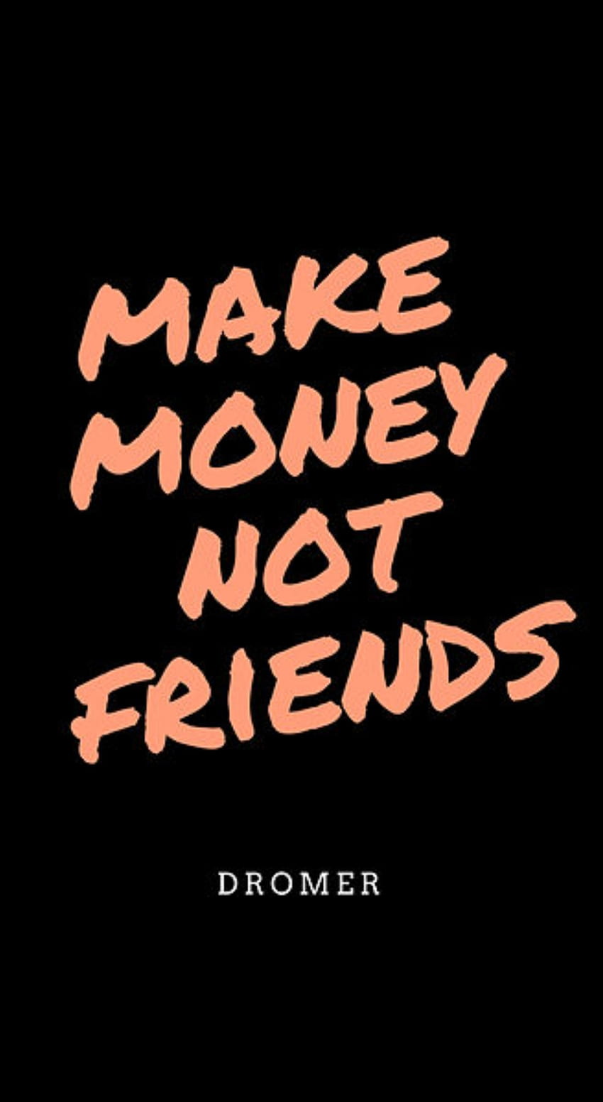 Make Money Not Friends, art, logo HD phone wallpaper