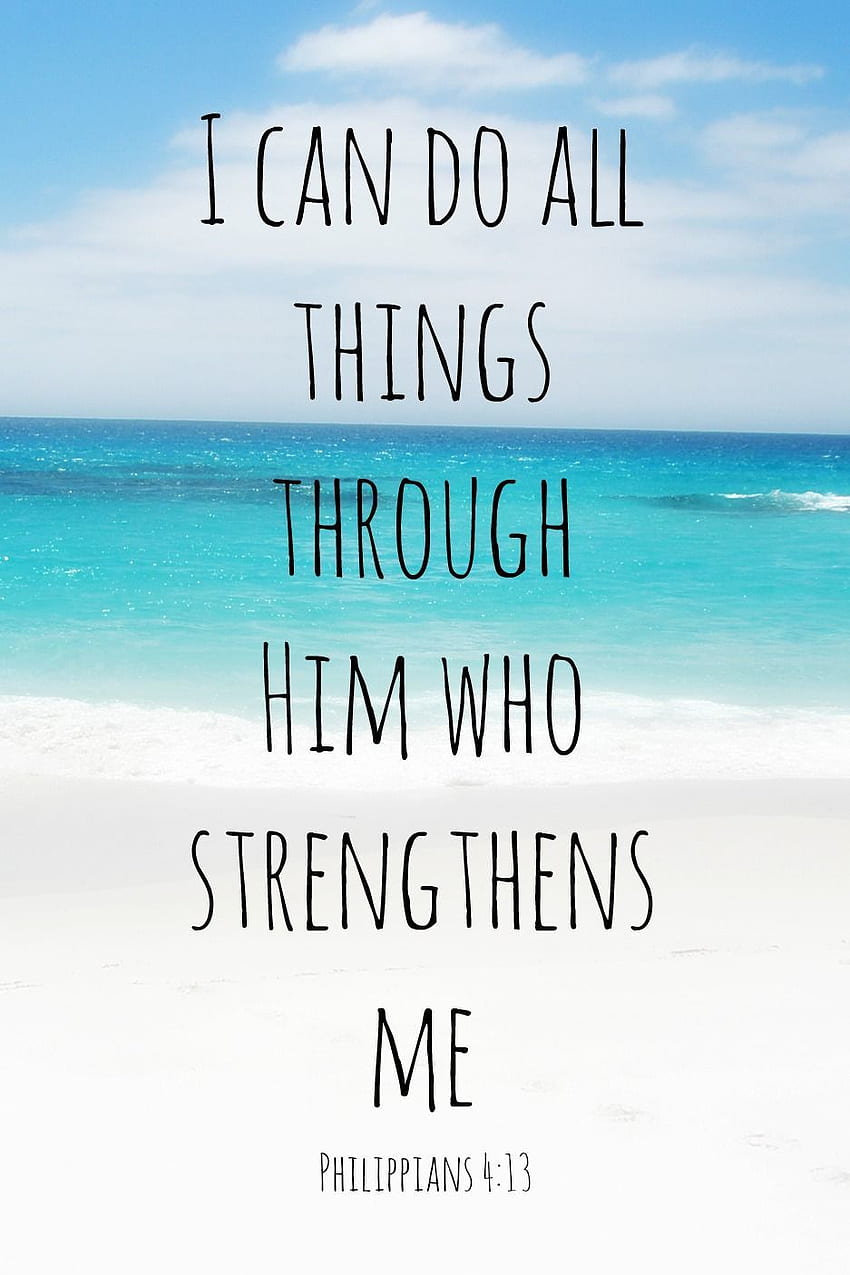 Philippians 4:13, I Can Do All Things HD phone wallpaper