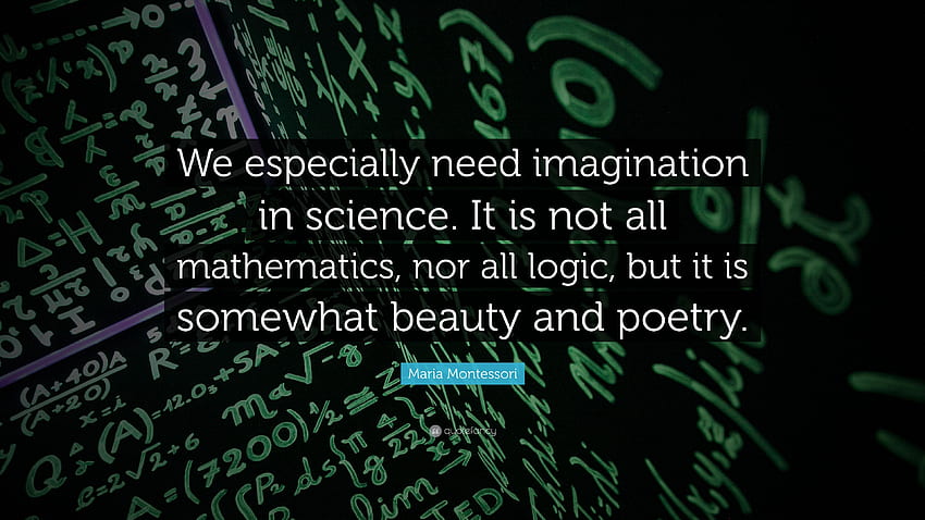 Maria Montessori Quote: “We especially need imagination, Future Science HD wallpaper