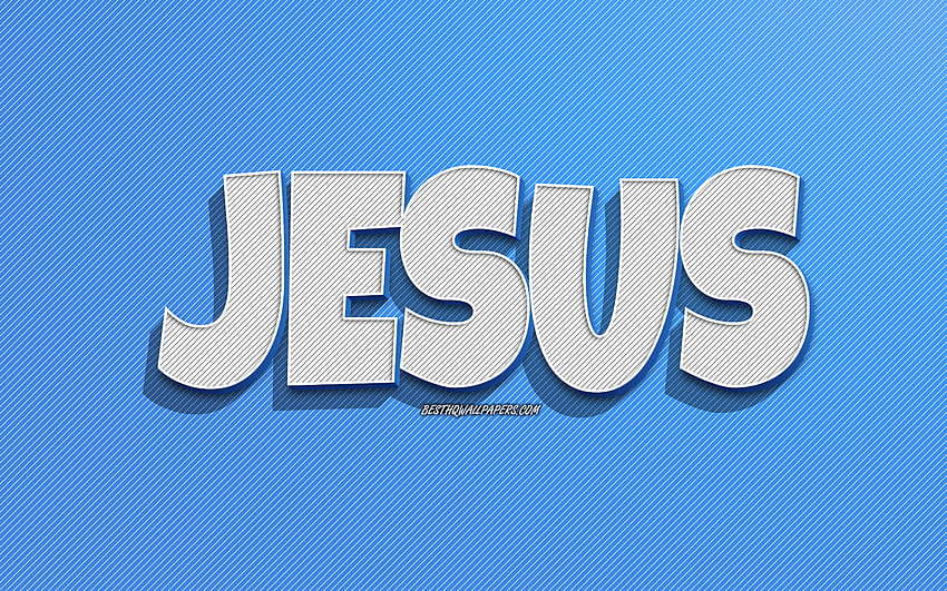 Jesus, blaue Linien Hintergrund, mit Namen, Jesus-Namen, männliche Namen, Jesus-Grußkarte, Strichzeichnungen, mit Jesus-Namen HD-Hintergrundbild