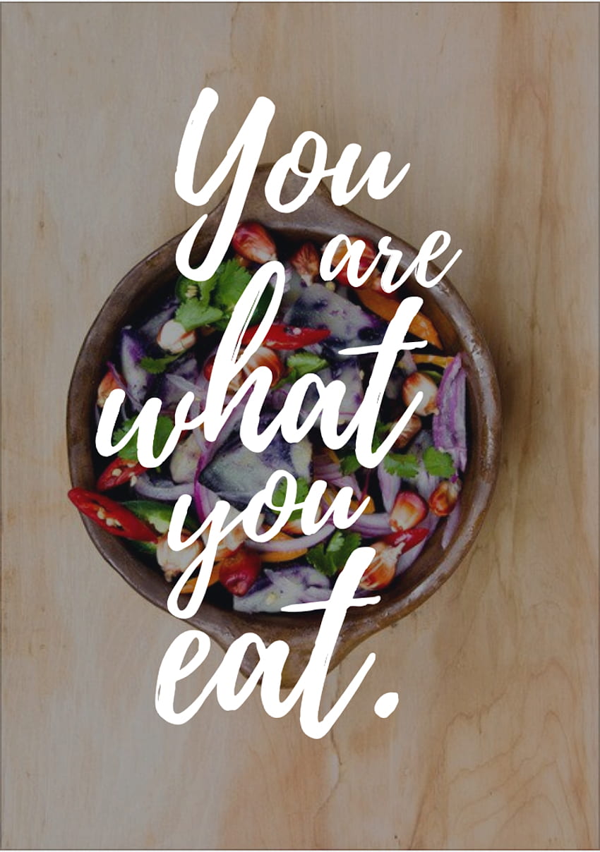 You are what you eat Phone made on Canva. Eat, Food HD phone wallpaper