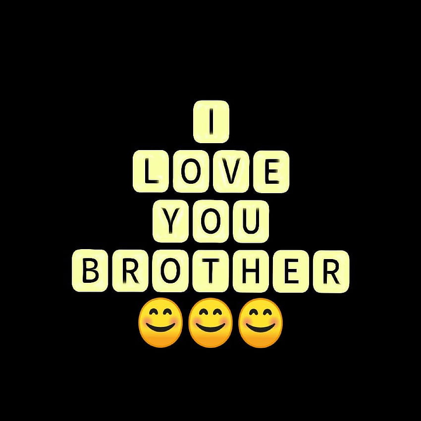 I LOVE U MY. BIG BRO, Brother Love HD phone wallpaper | Pxfuel