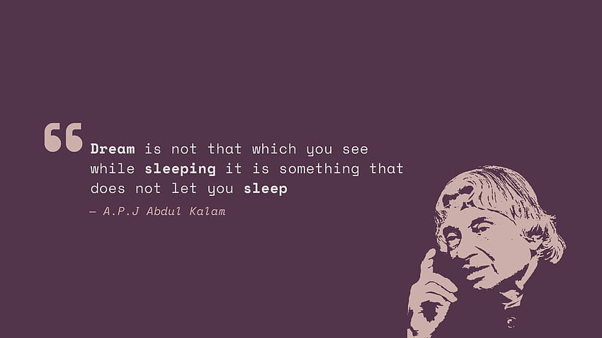 Dream, Sleep, Abdul Kalam, Popular quotes, , Typography,. for iPhone, Android, Mobile and, Dreams Quotes HD wallpaper