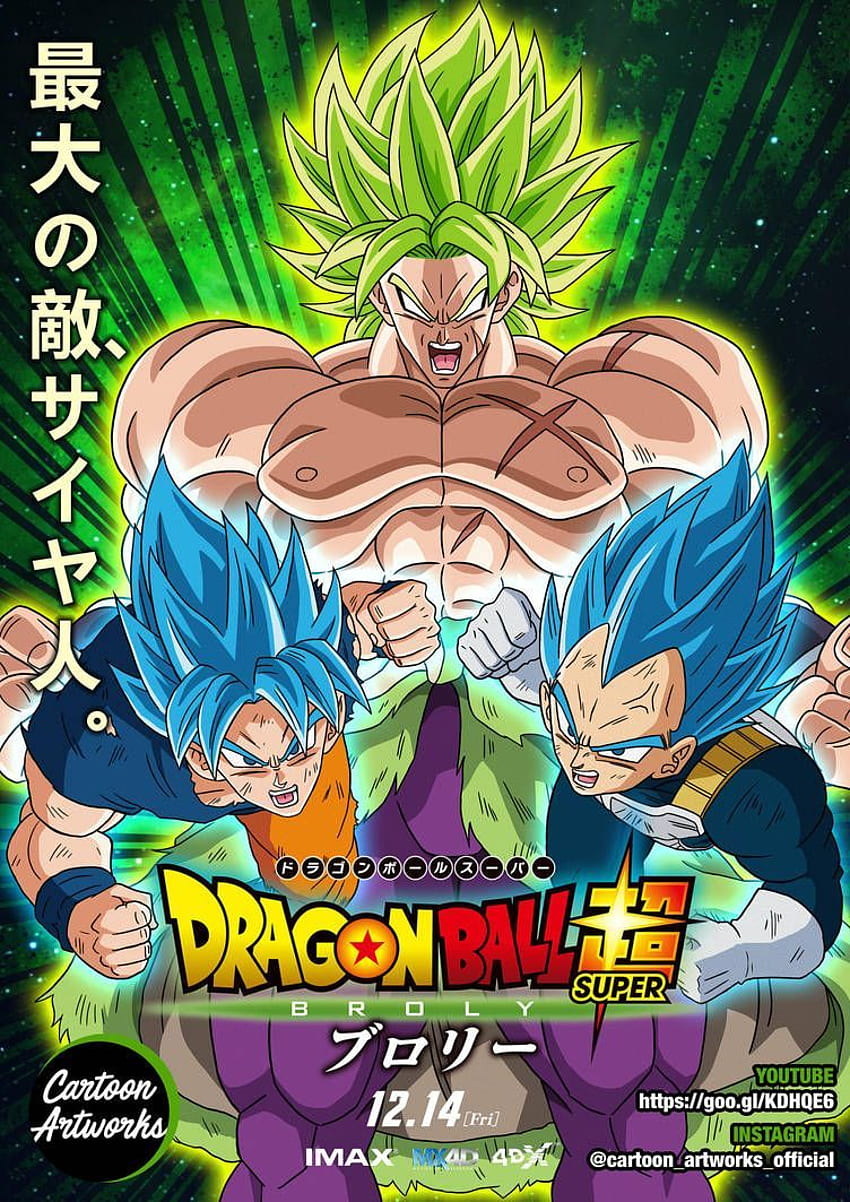 Dragon Ball Super Cartoonartworksten Broly Film Posteri 02 Dragon Ball Süper Dragon Ball 4825