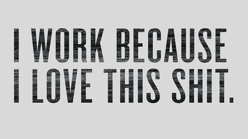 Work minimalistic typography textures grayscale simple background, Work Motivation HD wallpaper